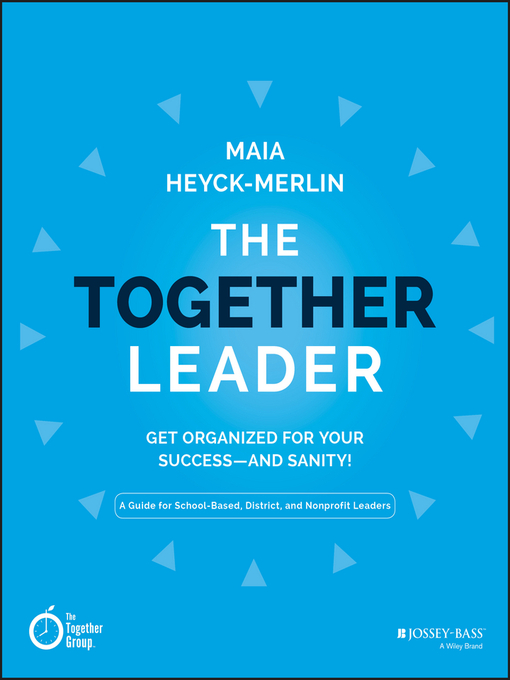 Title details for The Together Leader by Maia Heyck-Merlin - Available